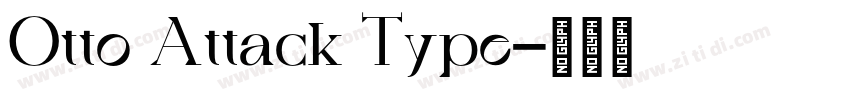 Otto Attack Type字体转换
